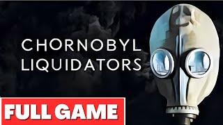 Chernobyl Liquidators - Full Game Walkthrough