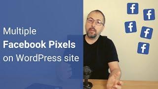 Can you run multiple Facebook Pixels and Conversion APIs on WordPress or WooCommerce?