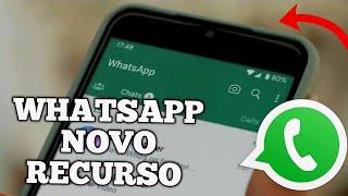 WHATSAPP ATUALIZOU!! Veja o  novo Recurso que Chegou