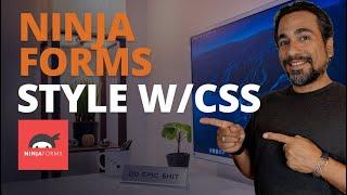 Learn to STYLE your NINJA FORMS with CSS. Perfect for beginners.