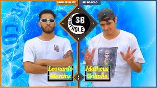 Matheus Golinho VS Leonardo Martins REI DO SOLO I game of skate #5