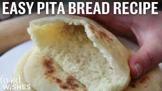 How to Make Pita Bread (Easy At Home Recipe) | Food Wishes