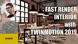 FAST RENDER INTERIOR with TWINMOTION 2019