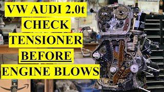 VW/ Audi TSI 2.0 turbo 2008-2013 Timing Chain Tensioner Failure