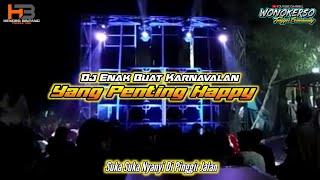 DJ VIRAL TIKTOK 2023 YANG PENTING HAPPY || SUKA SUKA NYANYI DI PINGGIR JALAN by HENDRO BINTANG