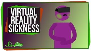 Why Does Virtual Reality Make Me Sick?