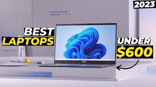 Best Laptops Under $600 (2024) | Top 5 Best Budget Laptops Under $600 in 2024