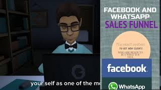 FACEBOOK AND WHATSAPP SALES FUNNEL ( Get new customers everyday who are ready to buy what you sell)