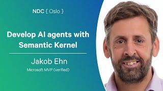 Develop AI agents with Semantic Kernel - Jakob Ehn - NDC Oslo 2024