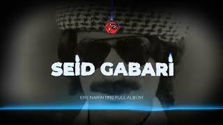 Seid Gabari Ere Narin 1992 Full Albüm HD