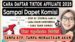 TUTORIAL DAFTAR TIKTOK AFFILIATE PROGRAM TERLENGKAP 2025TANPA KTP #tiktokaffiliate