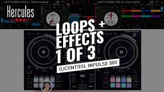DJC Inpulse 500 - Loop & Effects Tutorial - Intermediate level 1/3 | Hercules