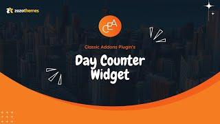 How to Use a "Day Counter" Widget of a Classic Elementor Addon Plugin?