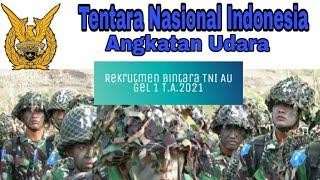 Rekrutmen Bintara TNI AU Gel 1 Tahun Anggaran 2021 | Berikut Syarat dan Lokasi Pendaftaran nya