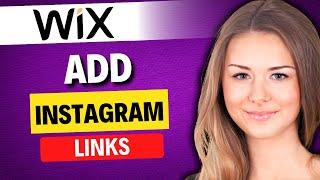 HOW TO ADD INSTAGRAM LINK TO WIX