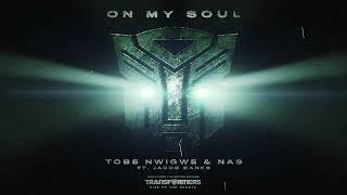 Tobe Nwigwe and Nas feat. Jacob Banks- "On My Soul" (Music from Transformers: Rise of the Beasts)