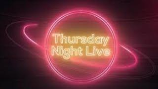 Thursday Night Live