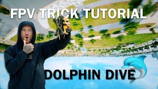 FPV Trick Tutorial - DOLPHIN DIVE