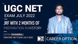 UGC NET | History | Strategy To Crack NET & Get JRF In 2 Months | By Dipak Dhanraj, NET (July) Exam