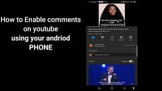 How to enable comments on YouTube using your android phone