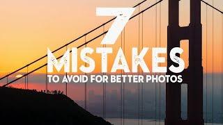 7 BEGINNER PHOTOGRAPHY mistakes to AVOID