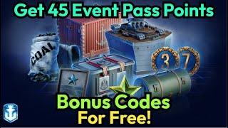 Do Not Miss Out 45 Event Pass Points For Free! | Bonus Codes | World of Warships