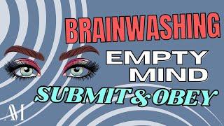 Hypnosis-Brainwashing |Empty mind |Submit and obey |Aphrodisia Mystique