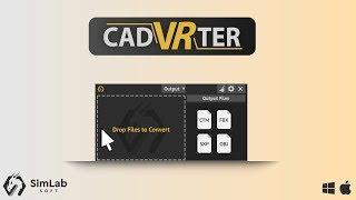 CADVRter ( Convert any CAD files) by SimLab Soft