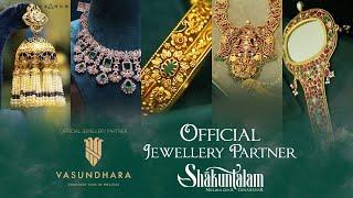 Vasundhara Jewellers - Official Jewellery Partner For Shaakuntalam | Samantha | DRP Gunaa Team Works