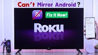 Roku TV: Screen Cast Not Working on Android? - How to Fix Mirroring!