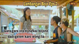 BOJONE JURAGANE DI SAWER | Lambangan Bojo eps.2 #mlekoki