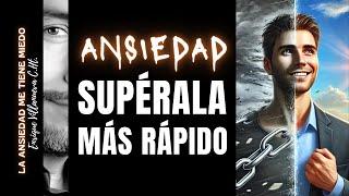 ANSIEDAD: SUPÉRALA MÁS RÁPIDO