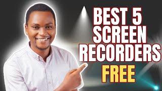 Best 5 FREE Screen Recorders