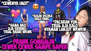 PRANK GLOBAL GOMBALIN CEWEK CEWEK SAMPE BAPER!!LANGSUNG DAPET 3CEWEK - FREE FIRE