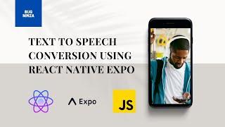 Text To Speech Conversion Mobile App Using React Native Expo || Android & IOS App Development || JS