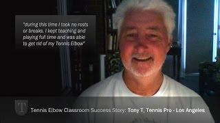 Tony T's Tennis Elbow Classroom Success Story