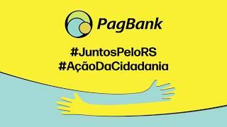 PagBank e Você #JuntosPeloRS - Continue fazendo a diferença com doações