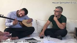 Hozan Hamit &,hozanşems çav zeytunamın