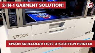 2-in-1 Garment Solution | The Epson SureColor F1070 DTG/Direct to Film Printer