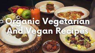 Organic Vegetarian Recipes, Vegan Food & Meal Plans