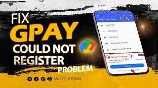How To Fix Gpay Couldn't Register Problem 2023