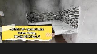 UPDATE!! ANGELI SF may room s baba (back ext.) part 2