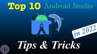 Top 10 Android Studio Tips and Tricks