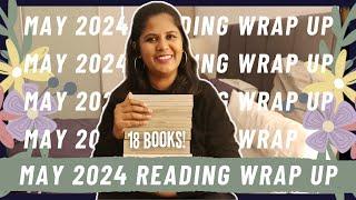 May 2024 Reading Wrap Up | All the Books I Read in May 2024 | 18 Mini Book Reviews!