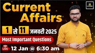 1-11 January 2025 Current Affairs Revision by Kumar Gaurav Sir