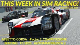 THIS WEEK IN SIM RACING - 10th DECEMBER - Assetto Corsa - ACC - iRacing - rFactor 2 - F1 2021