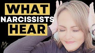 What Narcissists Hear When You Talk