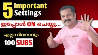 5 Important settings For New YouTubers | Big Problem On Youtube | Increase subscribers | Malayalam