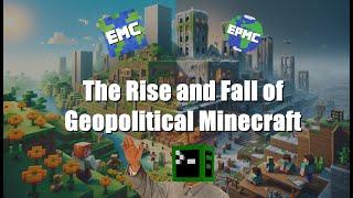 Geopolitical Minecraft: Exploring its Rise and Catastrophic Fall