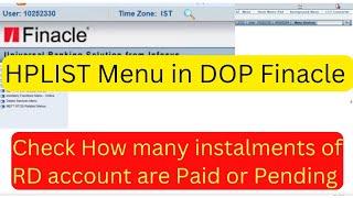 HPLIST Menu in DOP Finacle | check RD all instalment paid or pending